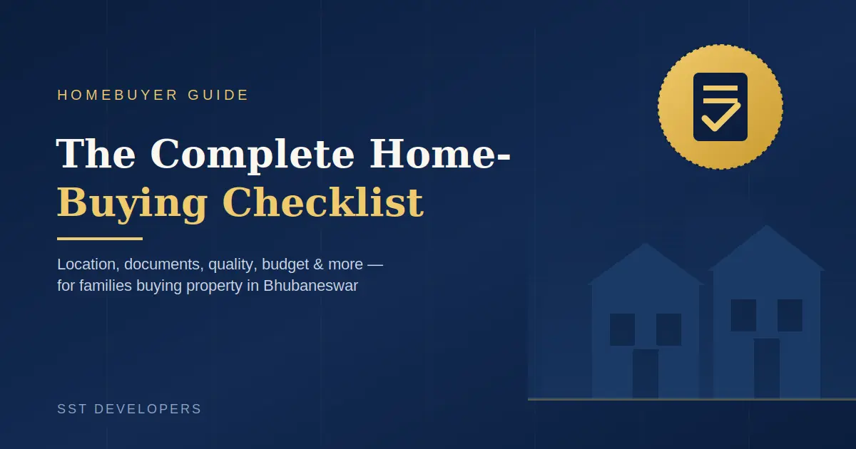 The Complete Home-Buying Checklist for Families Looking for Property in Bhubaneswar